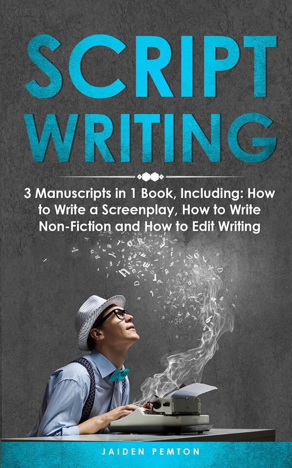 Scriptwriting by Jaiden Pemton, Paperback | Indigo Chapters