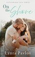 On the Shore by Laura Pavlov, Paperback | Indigo Chapters