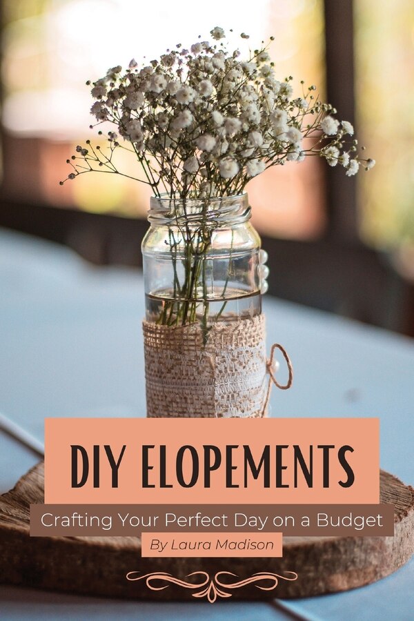 DIY Elopements by Laura Madison, Paperback | Indigo Chapters