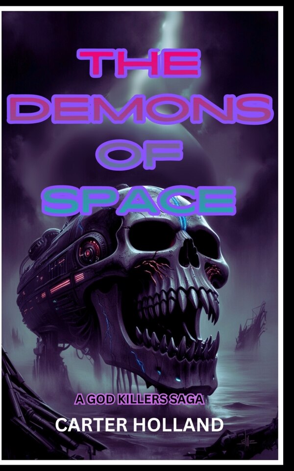 The Demons of Space by Carter Holland, Paperback | Indigo Chapters