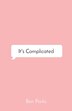 It's Complicated by Ben Parks, Paperback | Indigo Chapters