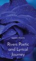 Rivers Poetic and Lyrical Journey by Jade Anderson, Hardcover | Indigo Chapters