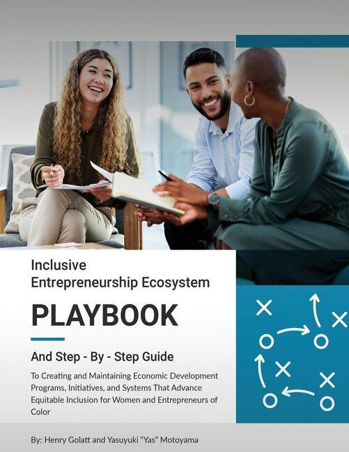 Inclusive Entrepreneurship Ecosystem Playbook by Henry Golatt, Paperback | Indigo Chapters