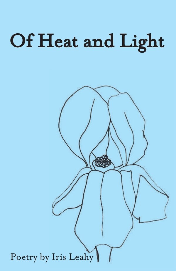 Of Heat & Light by Iris Abigail Leahy, Paperback | Indigo Chapters