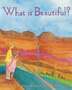 What is Beautiful? by Etan Boritzer, Paperback | Indigo Chapters