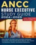 ANCC Nurse Executive Study Guide by Jessie Smith, Paperback | Indigo Chapters