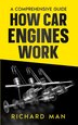 How Car Engines Work by Richard Man, Paperback | Indigo Chapters