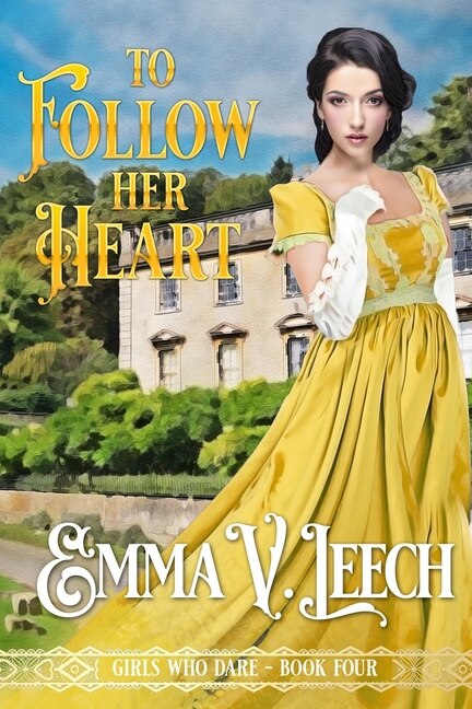 To Follow her Heart by Emma V Leech, Paperback | Indigo Chapters