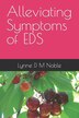 Alleviating Symptoms of EDS by Lynne D M Noble, Paperback | Indigo Chapters