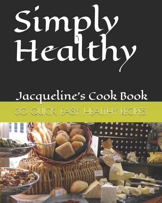 Simply Healthy by Jacqueline Thomas, Paperback | Indigo Chapters