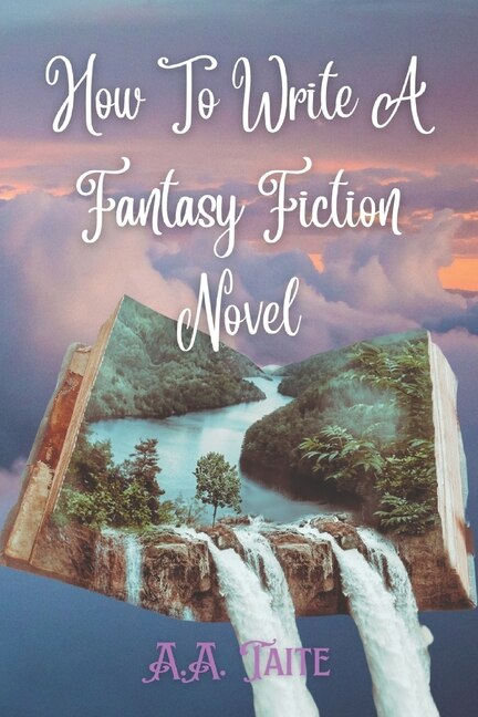 How To Write A Fantasy Fiction Novel by A a Taite, Paperback | Indigo Chapters