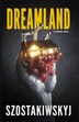 Dreamland by Nick Szostakiwskyj, Paperback | Indigo Chapters