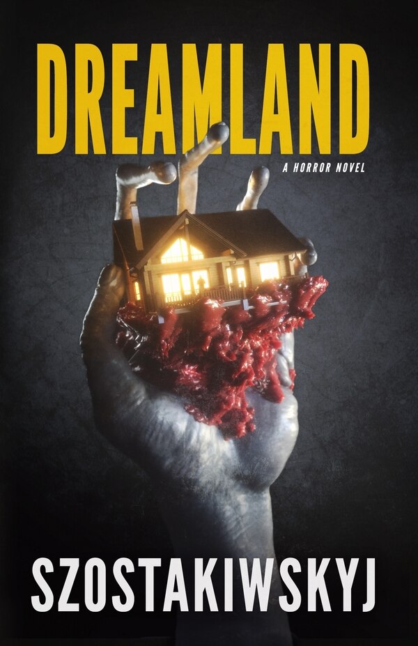 Dreamland by Nick Szostakiwskyj, Paperback | Indigo Chapters