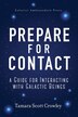 Prepare For Contact by Tamara Scott Crowley, Paperback | Indigo Chapters