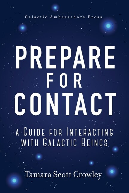 Prepare For Contact by Tamara Scott Crowley, Paperback | Indigo Chapters