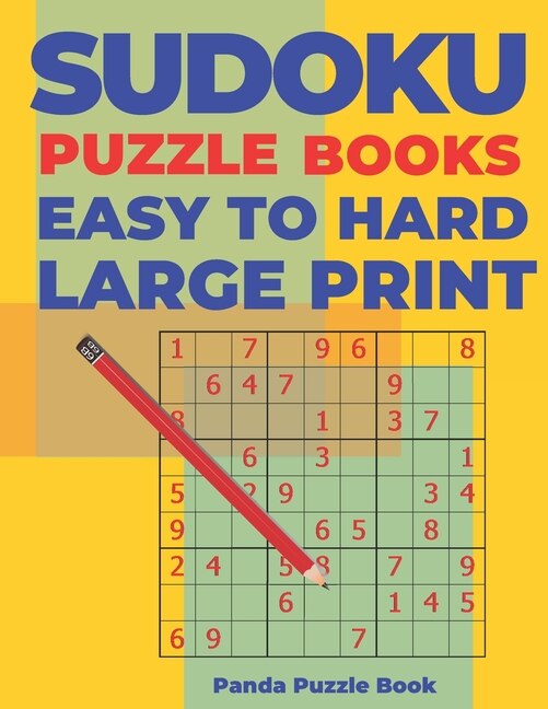 Sudoku Puzzle Books Easy to Hard Large Print by Panda Puzzle Book, Paperback | Indigo Chapters