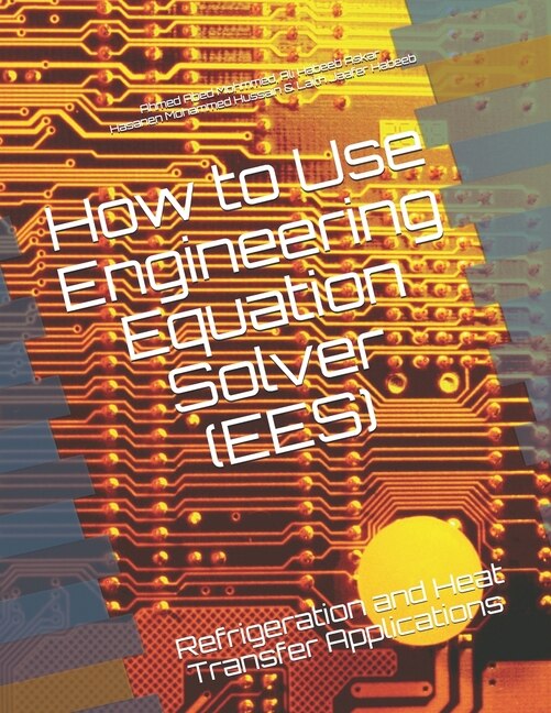 How to Use Engineering Equation Solver (EES) by Ahmed Abed Mohmmed, Paperback | Indigo Chapters