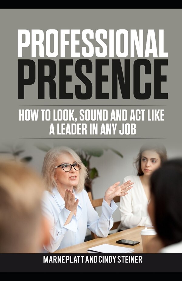 Professional Presence by Cindy Steiner, Paperback | Indigo Chapters