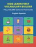 Kids Learn First Vocabulary Builder FULL COLORS Cartoons Flash Cards English Spanish by Learn and Play Education, Paperback | Indigo Chapters