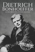 Dietrich Bonhoeffer by Hourly History, Paperback | Indigo Chapters