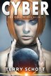 Cyber by Terry Schott, Paperback | Indigo Chapters