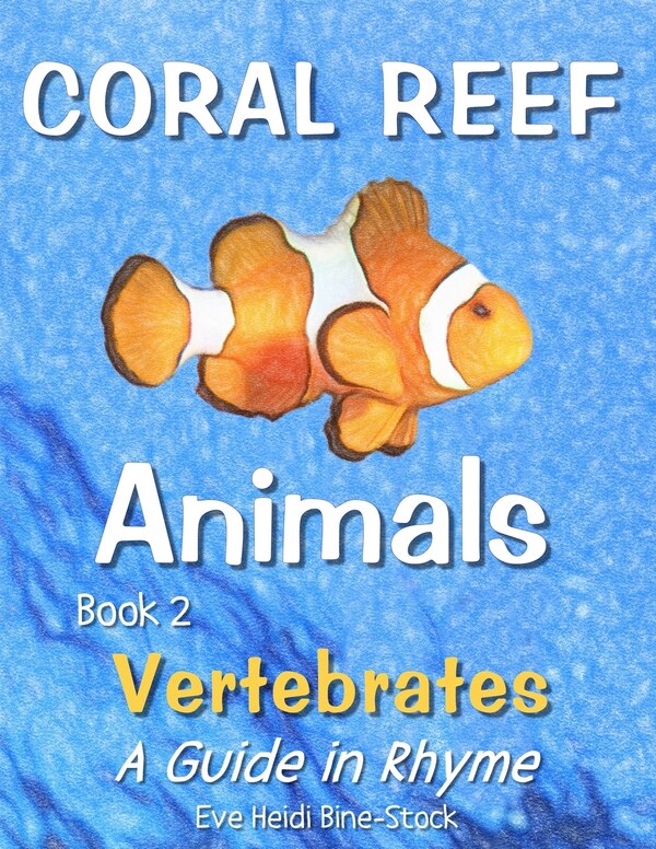 Coral Reef Animals Book 2 by Eve Heidi Bine-stock, Paperback | Indigo Chapters