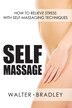 Self-Massage by Walter Walter, Paperback | Indigo Chapters