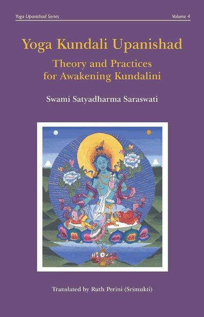 Yoga Kundali Upanishad by Swami Satyadharma Saraswati, Paperback | Indigo Chapters