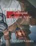 Colloquial Levantine Arabic by Khaled Nassra, Paperback | Indigo Chapters