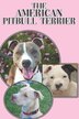 The American Pitbull Terrier by Michael Stonewood, Paperback | Indigo Chapters