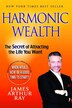 Harmonic Wealth by James Arthur Ray, Paperback | Indigo Chapters
