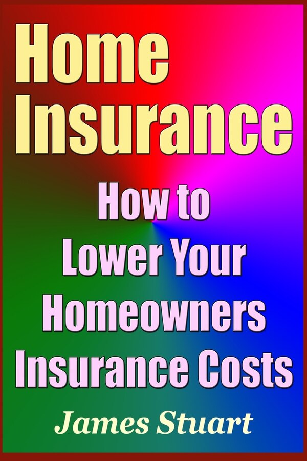 Home Insurance by James Stuart, Paperback | Indigo Chapters