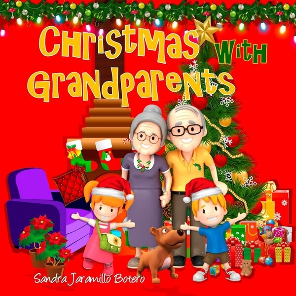 Christmas with Grandparents by Sandra Jaramillo Botero, Paperback | Indigo Chapters