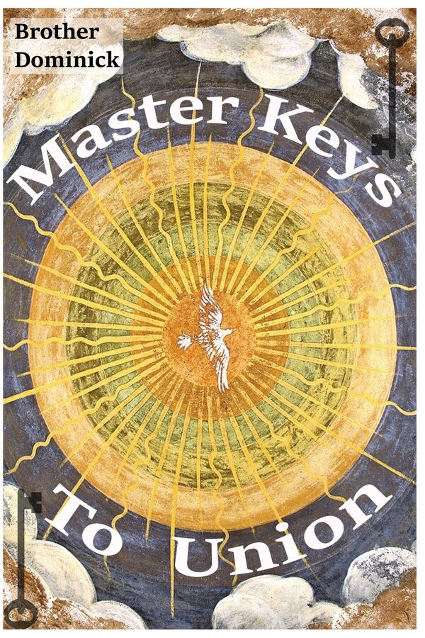 Master Keys to Union by Brother Dominick, Paperback | Indigo Chapters