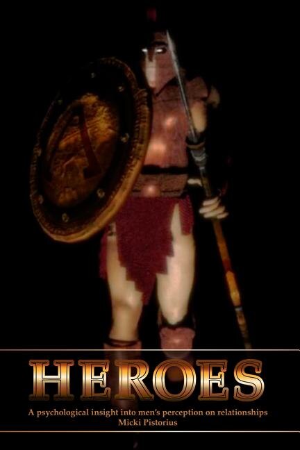 Heroes by Micki Pistorius, Paperback | Indigo Chapters