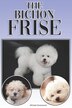 The Bichon Frise by Michael Stonewood, Paperback | Indigo Chapters