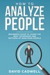 How to Analyze People by David Cadwell, Paperback | Indigo Chapters