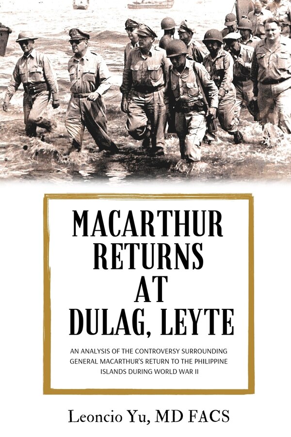 MacArthur Returns at Dulag Leyte by Leoncio Yu, Paperback | Indigo Chapters