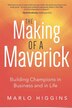 The Making of a Maverick by Marlo Higgins, Paperback | Indigo Chapters