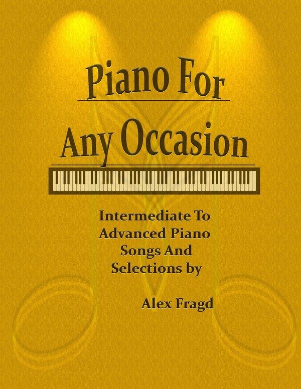 Piano for Any Occasion by Alex Fragd, Paperback | Indigo Chapters