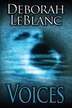 Voices by Deborah LeBlanc, Paperback | Indigo Chapters