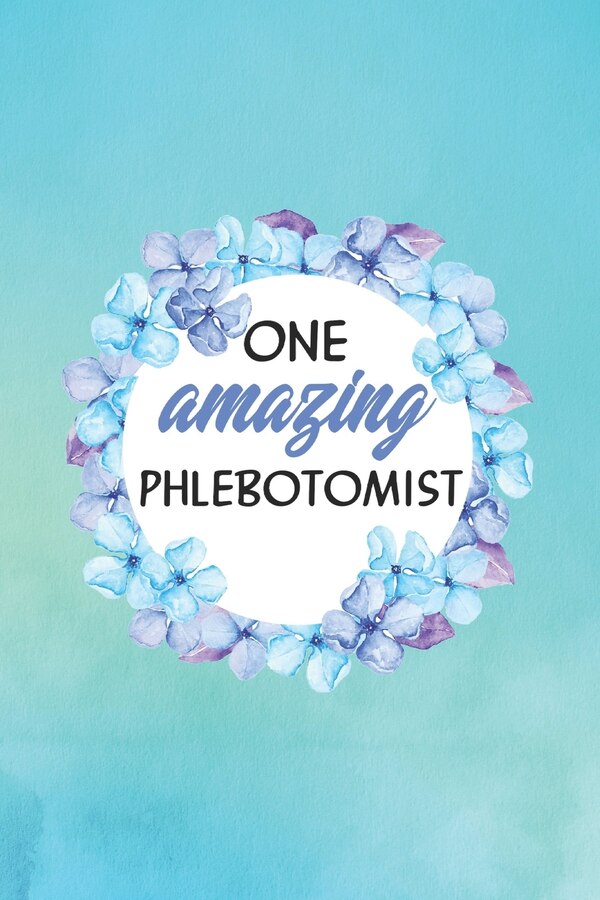 One Amazing Phlebotomist by Emerald Notebooks, Paperback | Indigo Chapters