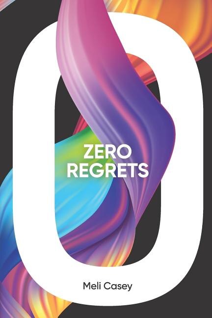 Zero Regrets by Meli Casey, Paperback | Indigo Chapters