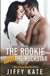 The Rookie and The Rockstar by Jiffy Kate, Paperback | Indigo Chapters