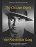 The Chicago Outfit and the North Side Gang by Charles River, Paperback | Indigo Chapters