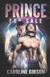 Prince for Sale by Caroline Gibson, Paperback | Indigo Chapters