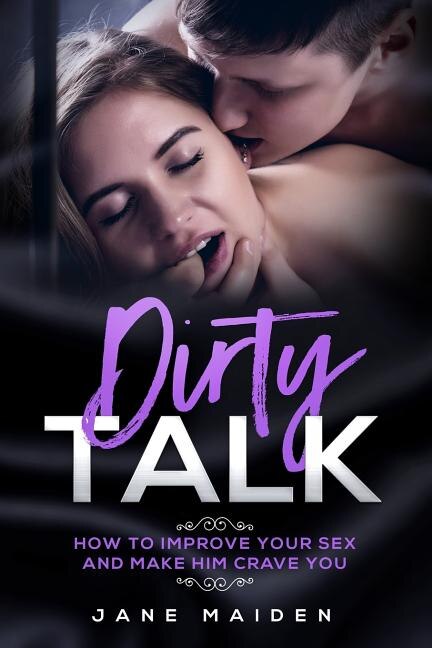 Dirty Talk by Jane Maiden, Paperback | Indigo Chapters