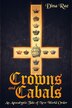 Crowns and Cabals by Dina Rae, Paperback | Indigo Chapters