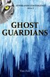 Ghost Guardians by Tim Fox, Paperback | Indigo Chapters