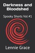 Darkness and Bloodshed by Lennie Grace, Paperback | Indigo Chapters